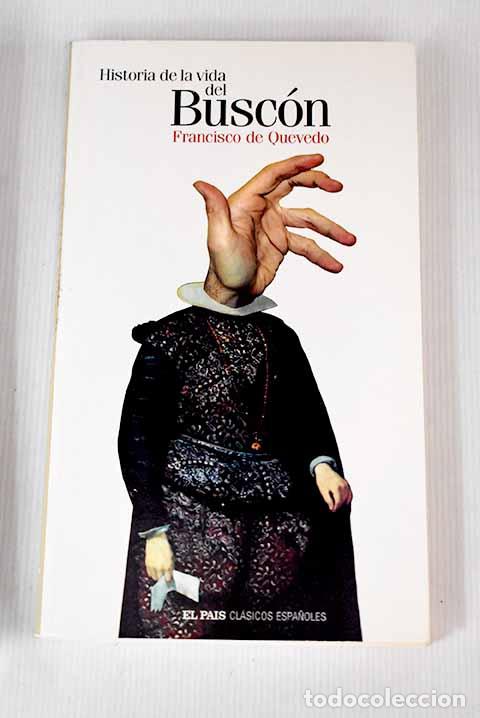 Libros: Historia de la vida del Busc&oacute;n.- Quevedo y Villegas, Francisco de