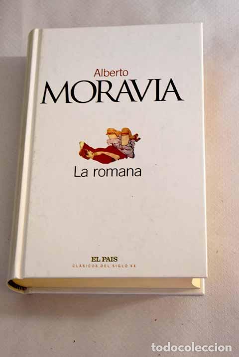 Libros: La romana: Moravia, Alberto.- Moravia, Alberto