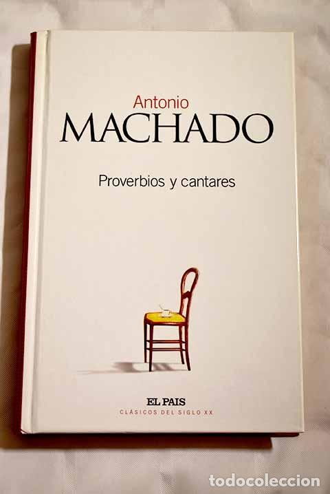 Libros: Proverbios y cantares.- Machado, Antonio