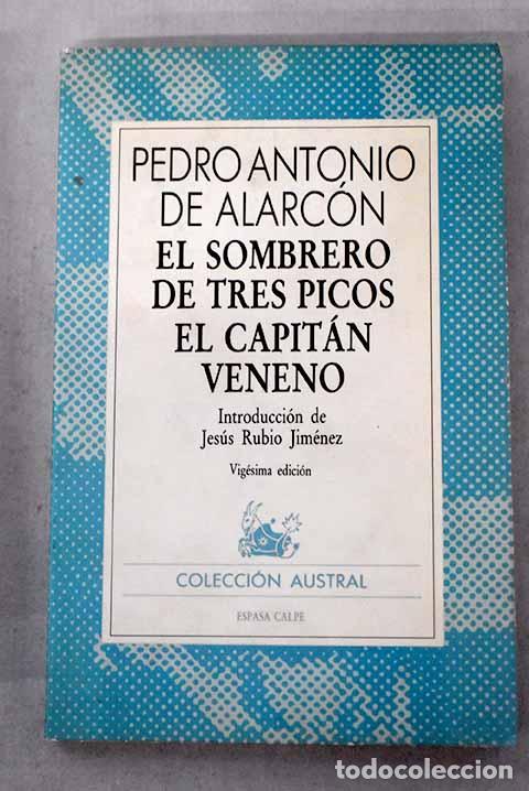 B&uuml;cher: El Capit&aacute;n Veneno ; El sombrero de tres picos.- Alarc&oacute;n, Pedro Antonio de