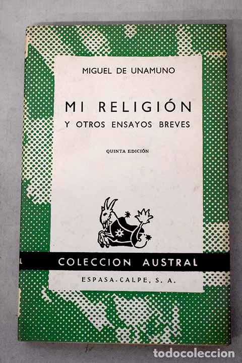 Libri di seconda mano: Mi religi&oacute;n y otros ensayos breves.- Unamuno, Miguel de