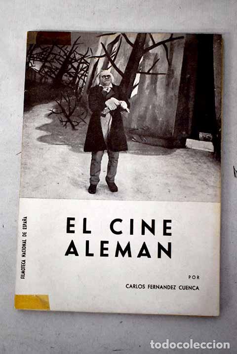Libri di seconda mano: El cine alem&aacute;n: Elementos de filmograf&iacute;a cr&iacute;tica (1896-1960).- Fern&aacute;ndez Cuenca, Carlos