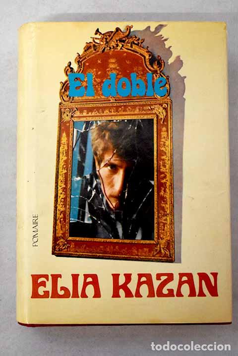 books: El doble: Kazan, Elia.- Kazan, Elia
