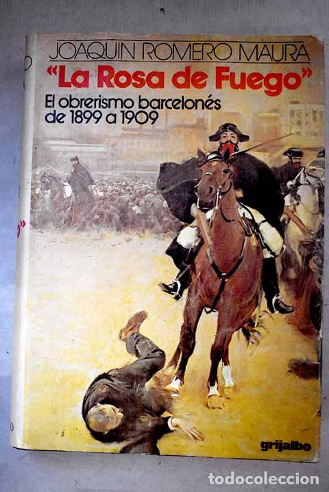 books: La rosa de fuego: republicanos y anarquistas .- Romero Maura, Joaqu&iacute;n