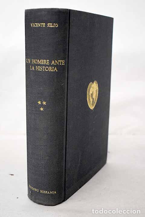 books: Un hombre ante la historia, Tomo III.- Sili&oacute;, Vicente