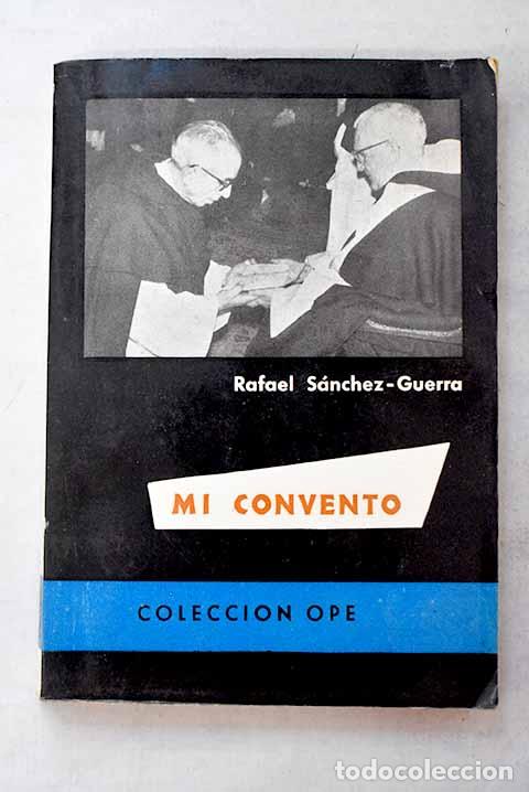 Livros em segunda m&atilde;o: Mi convento: S&aacute;nchez Guerra, Rafael.- S&aacute;nchez Guerra, Rafael