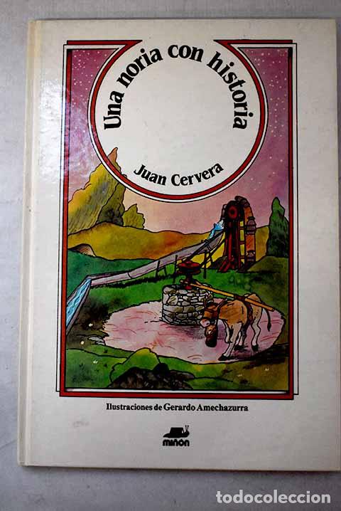 Libros: Una noria con historia.- Cervera, Juan