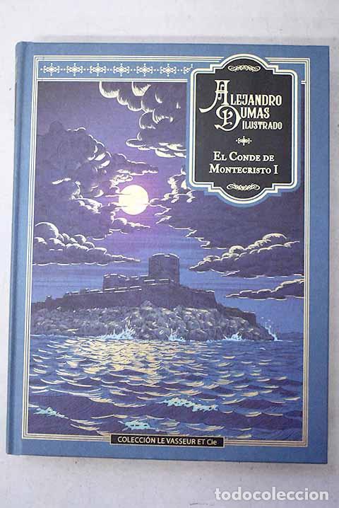 Libros: El conde de Montecristo, Tomo I.- Dumas, Alejandro