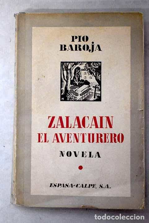 Libros: Zalaca&iacute;n el aventurero: Historia de las buenas andanzas y fortunas de Mart&iacute;n Zalaca&iacute;n de Urb&iacute;a