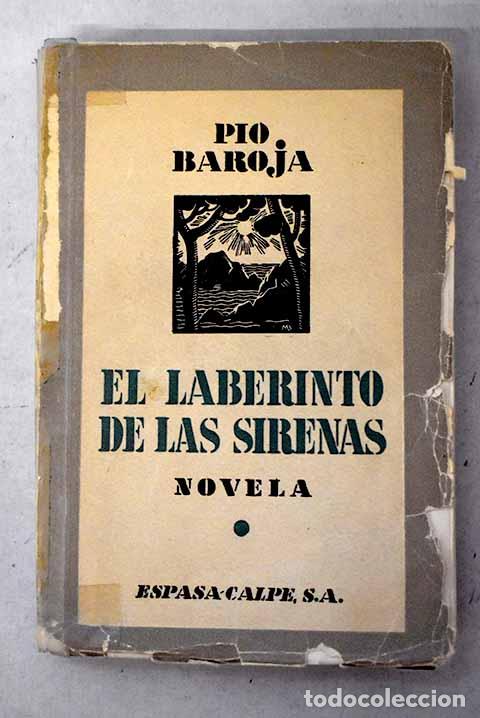Libros: El laberinto de las sirenas.- Baroja, P&iacute;o
