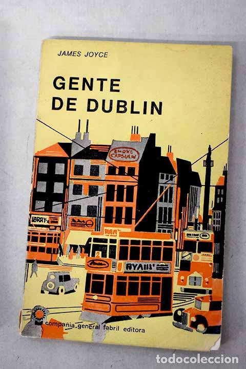 Libros: Gente de Dubl&iacute;n: Joyce, James.- Joyce, James