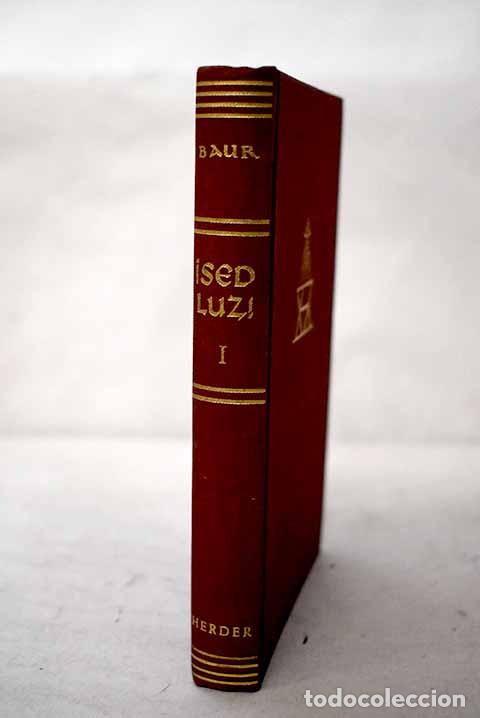 Libros: Sed luz: Meditaciones lit&uacute;rgicas, Tomo I.- Baur, Benedikt