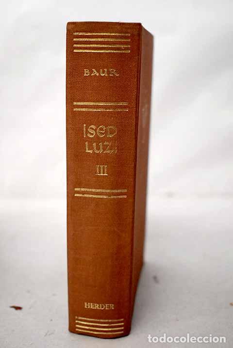 Libros: Sed luz: Meditaciones lit&uacute;rgicas, Tomo III.- Baur, Benedikt