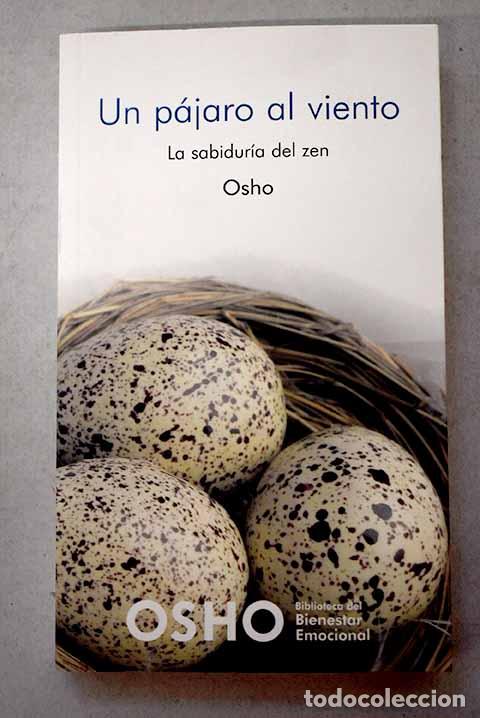 Libros: Un p&aacute;jaro al viento: la sabidur&iacute;a del zen.- Osho