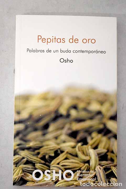 Libros: Pepitas de oro: palabras de un buda contempor&aacute;neo.- Osho