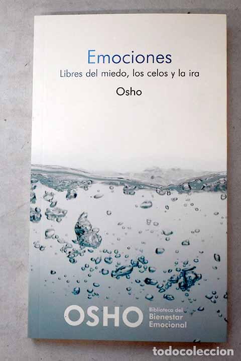 Libros: Emociones: libres del miedo, los celos y la ira.- Osho