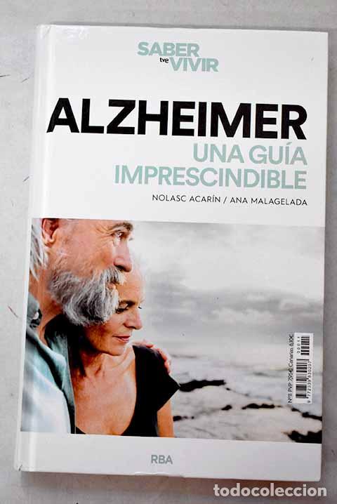 Livres: Alzheimer: una gu&iacute;a imprescindible.- Acarin, Nolasc