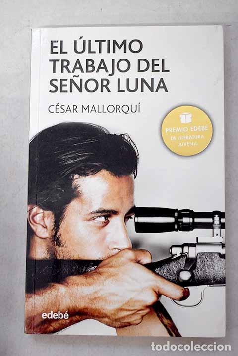 books: El &uacute;ltimo trabajo del se&ntilde;or Luna.- Mallorqu&iacute;, C&eacute;sar