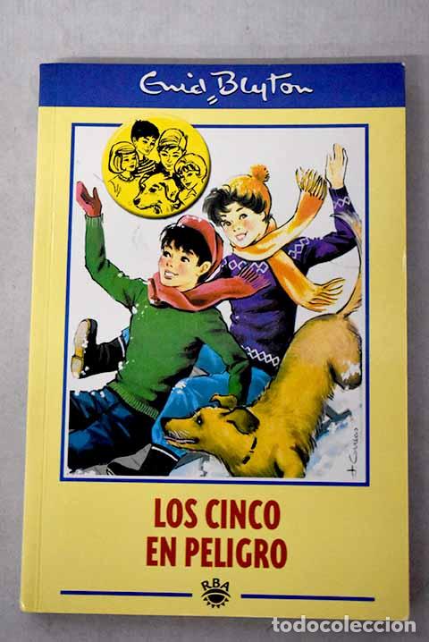 Libros: Los Cinco en peligro.- Blyton, Enid