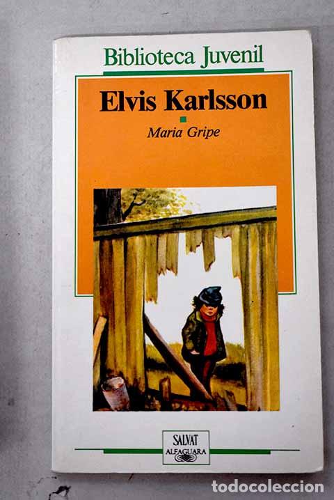 Libros: Elvis Karlsson: Gripe, Maria.- Gripe, Maria