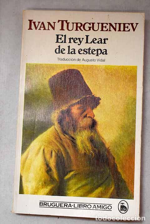 Libros: El rey Lear de la estepa.- Turgueniev, Ivan