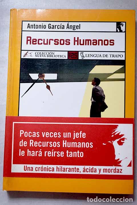 Libros: Recursos humanos: Garc&iacute;a &Aacute;ngel, Antonio.- Garc&iacute;a &Aacute;ngel, Antonio