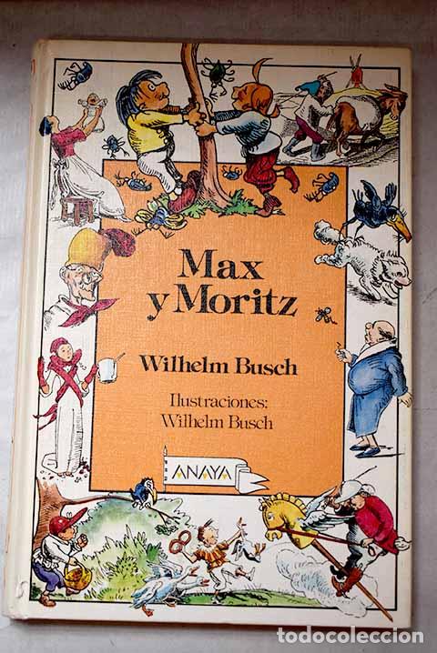 Libros: Max y Moritz: Busch, Wilhelm.- Busch, Wilhelm
