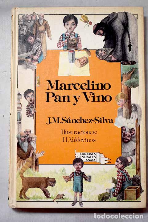 Libros: Marcelino Pan y Vino.- S&aacute;nchez-Silva, Jos&eacute; Mar&iacute;a