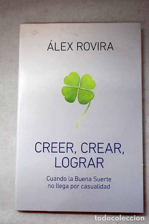 Livros em segunda m&atilde;o: Creer, crear, lograr.- Rovira, &Aacute;lex