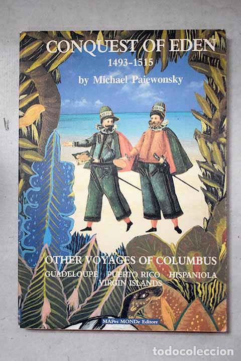 Livros em segunda m&atilde;o: Conquest of Eden, 1493-1515: other voyages of Columbus, Guadeloupe, Puerto Rico, Hispaniola