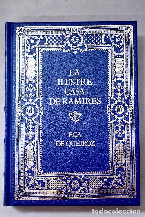 Livros em segunda m&atilde;o: La ilustre casa de Ramires.- E&ccedil;a de Queir&oacute;z, Jos&eacute; Mar&iacute;a