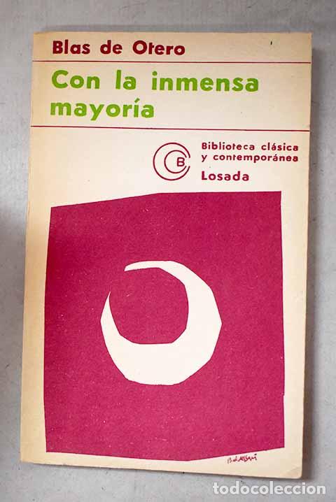 Livros em segunda m&atilde;o: Con la inmensa mayor&iacute;a: (pido la paz y la palabra en castellano).- Otero, Blas de