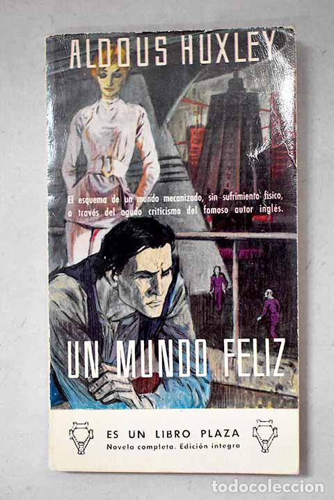 Livros em segunda m&atilde;o: Un mundo f&eacute;liz: Huxley, Aldous.- Huxley, Aldous