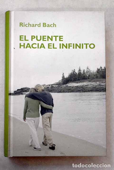 Libros: El puente hacia el infinito.- Bach, Richard