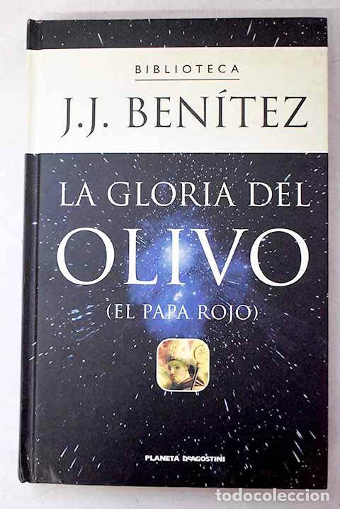 Libros: La gloria del olivo: (el papa rojo).- Ben&iacute;tez, J. J.