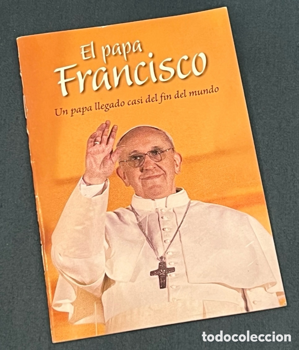 Libros: Libro. El Papa Francisco. Un Papa llegado del fin del mundo. San Pablo. 2013.