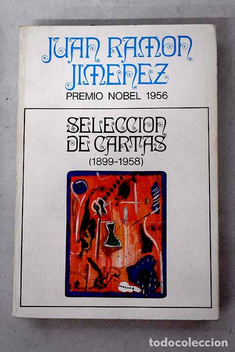 books: Selecci&oacute;n de cartas: (1899-1958).- Jim&eacute;nez, Juan Ram&oacute;n