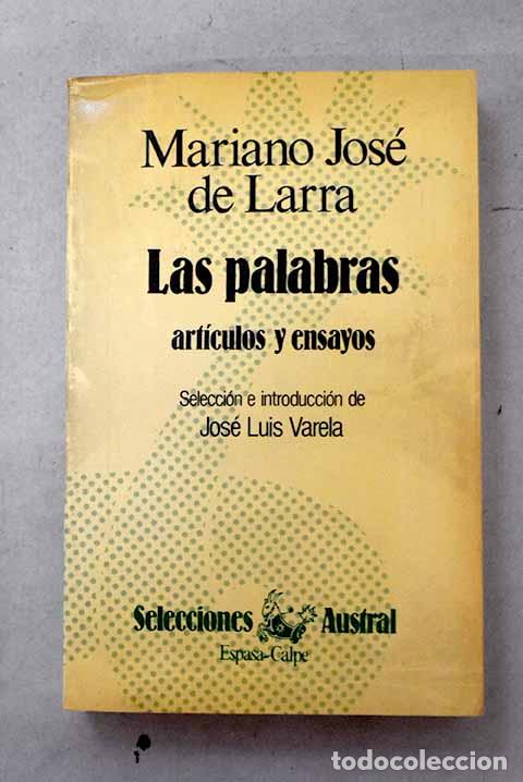 books: Las palabras: art&iacute;culos y ensayos.- Larra, Mariano Jos&eacute; de