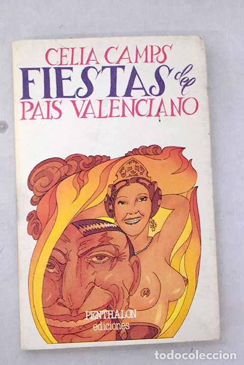 books: Fiestas del pa&iacute;s Valenciano.- Gand&iacute;a Casimiro, Jos&eacute;