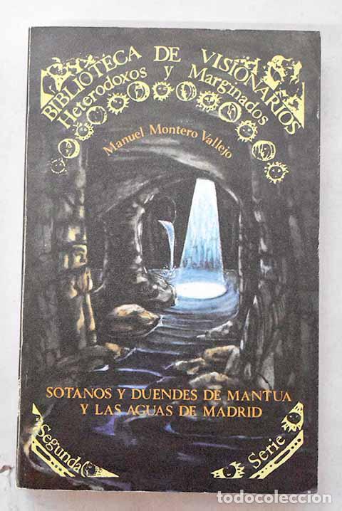 books: S&oacute;tanos y duendes de Mantua y las aguas de Madrid.- Montero Vallejo, Manuel