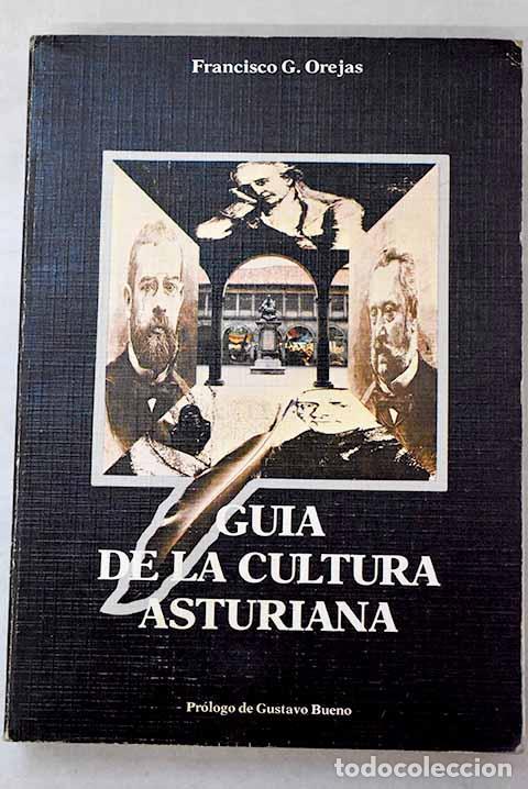 books: Gu&iacute;a de la cultura asturiana.- Orejas, Francisco G.
