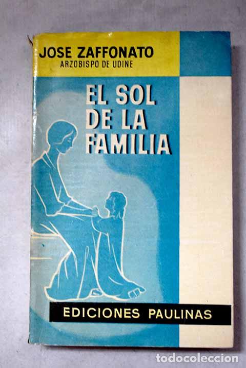 Libros: El sol de la familia: reflexiones para madres y esposas.- Zaffonato, Giuseppe