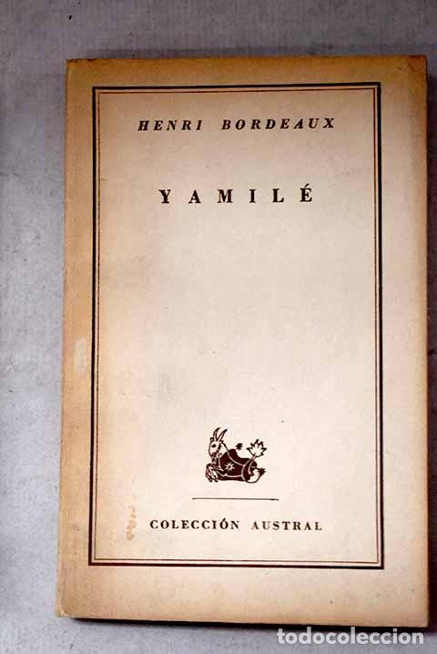 Libros: Yamil&eacute;: Bordeaux, Henri.- Bordeaux, Henri