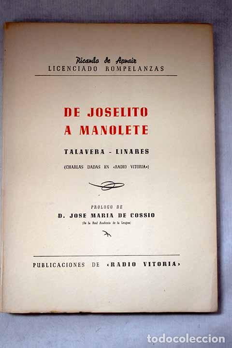 Libros: De Joselito a Manolete: Talavera, Linares: (Charlas dadas en Radio Vitoria ).- Apraiz, Ricardo de