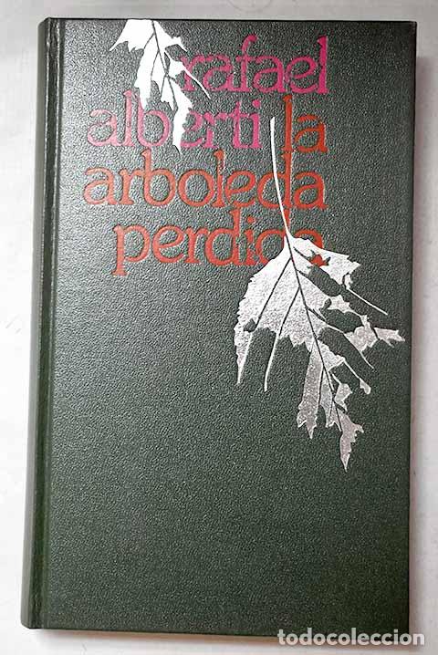 books: La arboleda perdida: Alberti, Rafael.- Alberti, Rafael