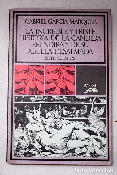 books: La incre&iacute;ble y triste historia de la candida Er&eacute;ndira y de su abuela desalmada: Siete cuentos