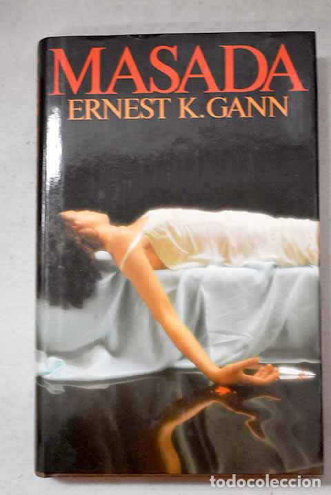 books: Masada: Gann, Ernest Kellogg.- Gann, Ernest Kellogg