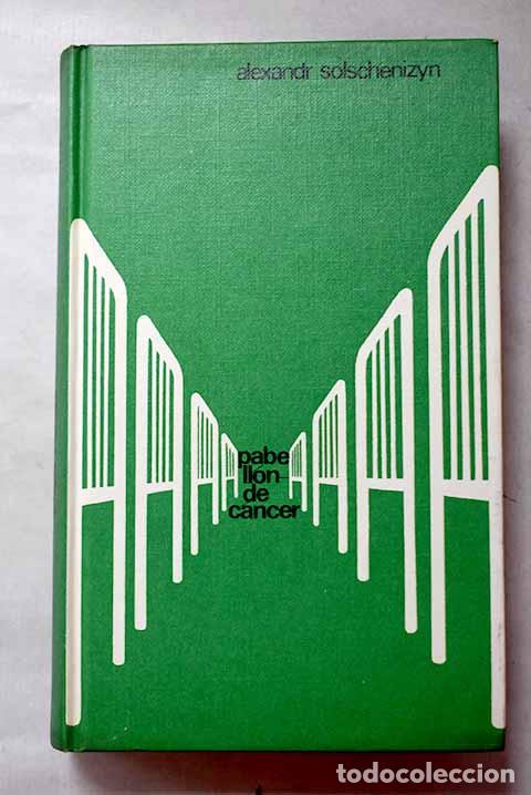 books: Pabell&oacute;n de c&aacute;ncer: Solzhenitsin, Alexander.- Solzhenitsin, Alexander