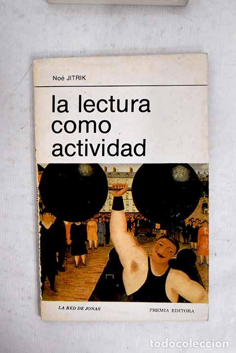 books: La lectura como actividad.- Jitrik, Noe