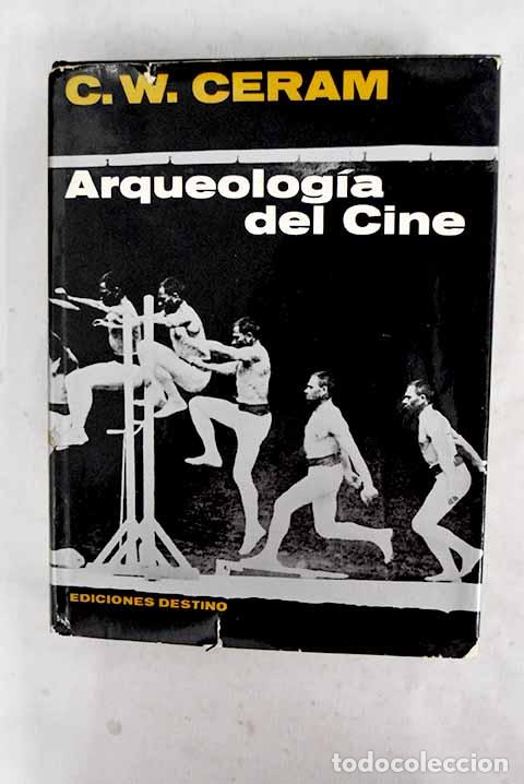 B&uuml;cher: Arqueolog&iacute;a del cine.- Ceram, C. W.